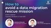 Data Migration webinar